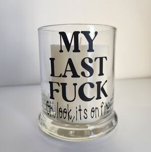 Funny My Last F Oh Look It's On Fire Glass Candle Holder 3x4in With Candle